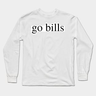 go bills Long Sleeve T-Shirt